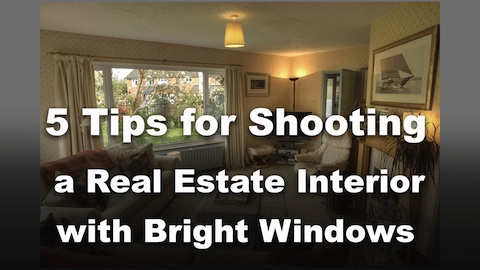 Tips To Photograph Real Estate Interiors With Bright Windows